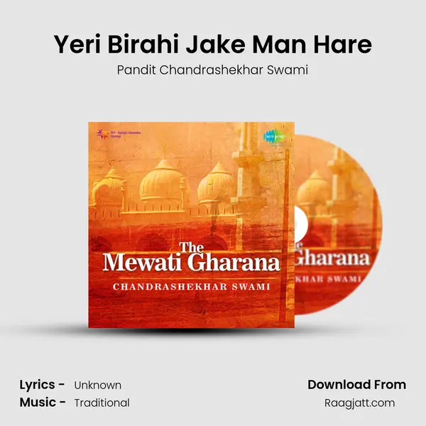 Yeri Birahi Jake Man Hare mp3 song