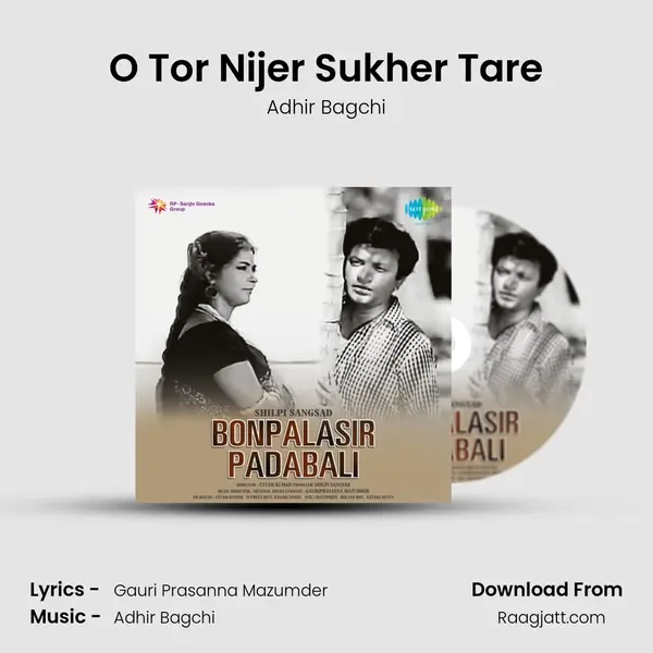 O Tor Nijer Sukher Tare mp3 song