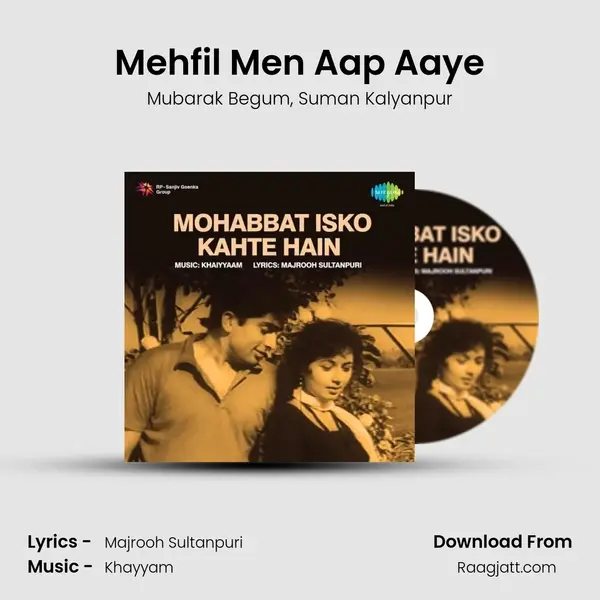 Mehfil Men Aap Aaye mp3 song