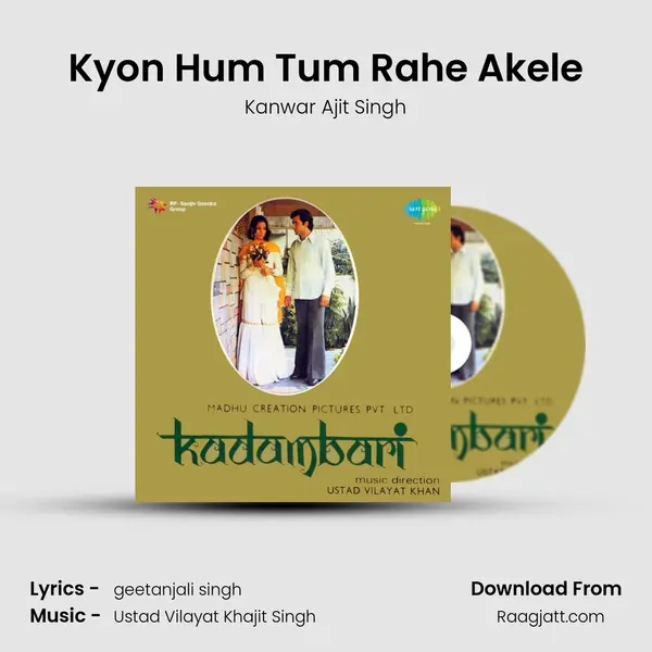 Kyon Hum Tum Rahe Akele - Kanwar Ajit Singh album cover 