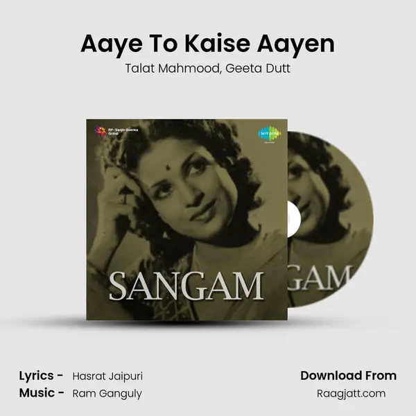 Aaye To Kaise Aayen - Talat Mahmood album cover 