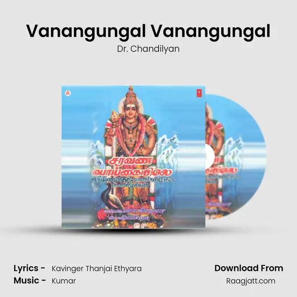 Vanangungal Vanangungal - Dr. Chandilyan album cover 