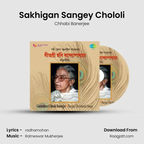 Sakhigan Sangey Chololi - Chhabi Banerjee album cover 