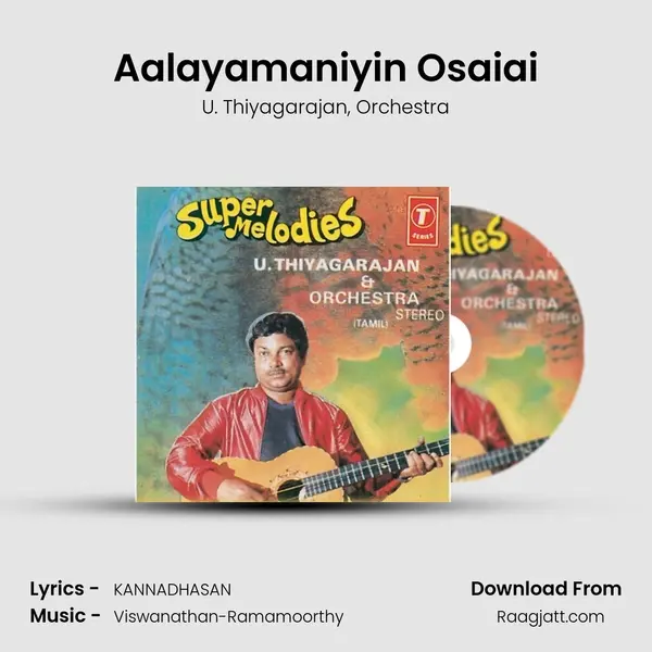 Aalayamaniyin Osaiai mp3 song