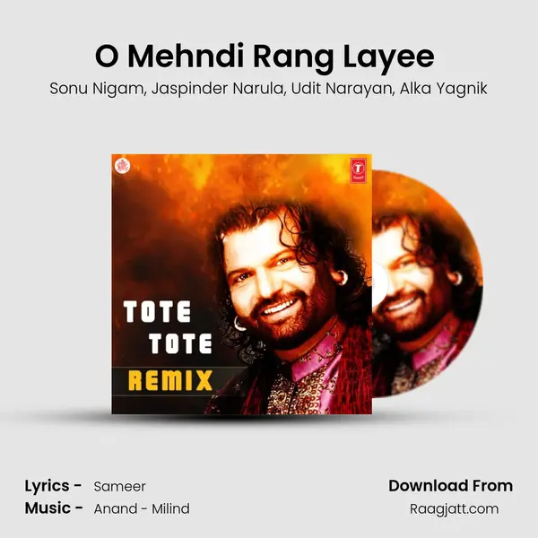 O Mehndi Rang Layee (Remix) - Sonu Nigam album cover 