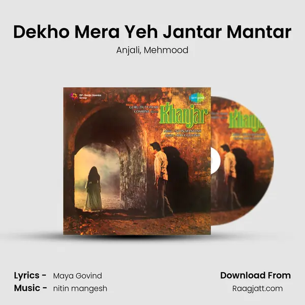 Dekho Mera Yeh Jantar Mantar mp3 song