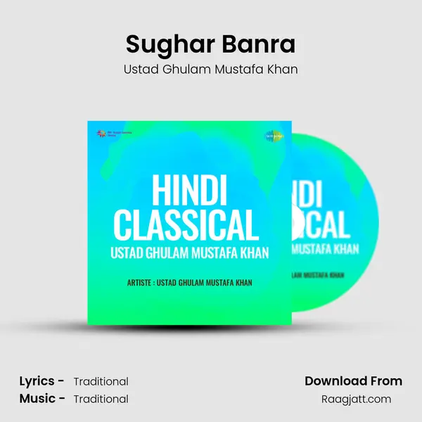 Sughar Banra - Ustad Ghulam Mustafa Khan album cover 