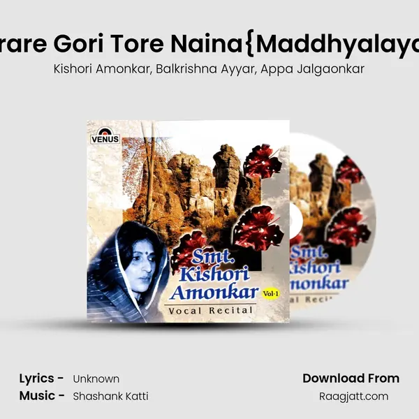 Raga- Gaud Sarang Kajarare Gori Tore Naina{Maddhyalaya- Teen Taal} . Piyu Palan  mp3 song