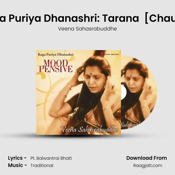 Raga Puriya Dhanashri: Tarana (Drut Ada) [Chautal] mp3 song