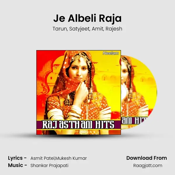 Je Albeli Raja mp3 song