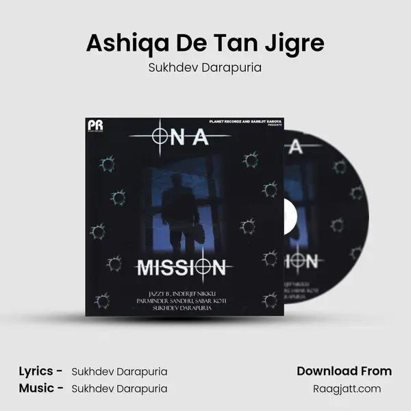 Ashiqa De Tan Jigre mp3 song