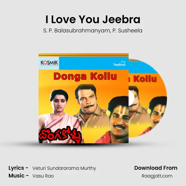 I Love You Jeebra - S. P. Balasubrahmanyam album cover 