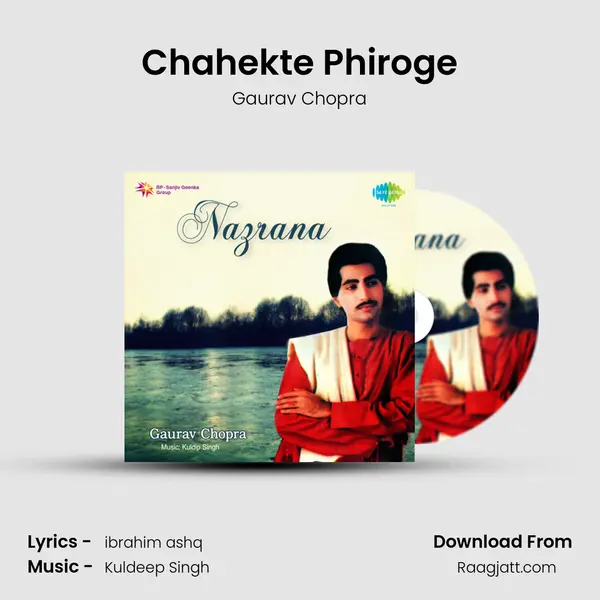 Chahekte Phiroge - Gaurav Chopra album cover 