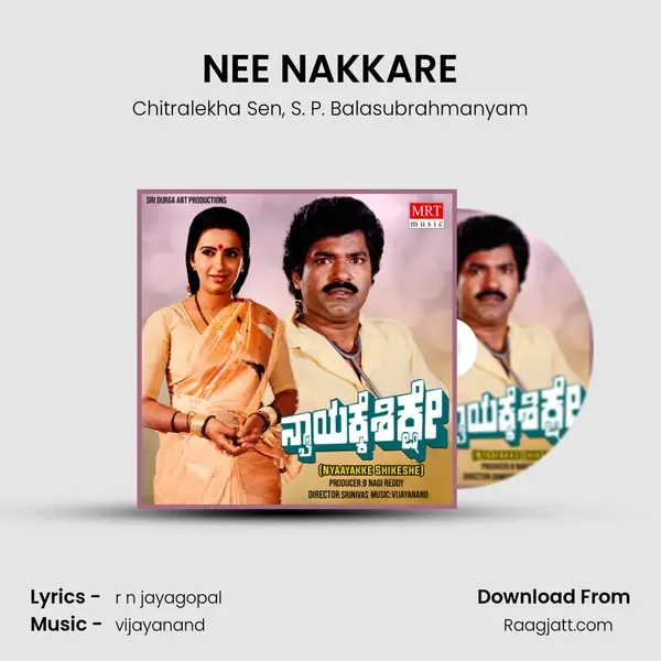 NEE NAKKARE mp3 song