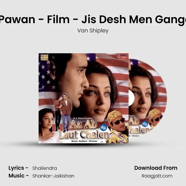 O Basanti Pawan - Film - Jis Desh Men Ganga Behti Hai - Van Shipley album cover 