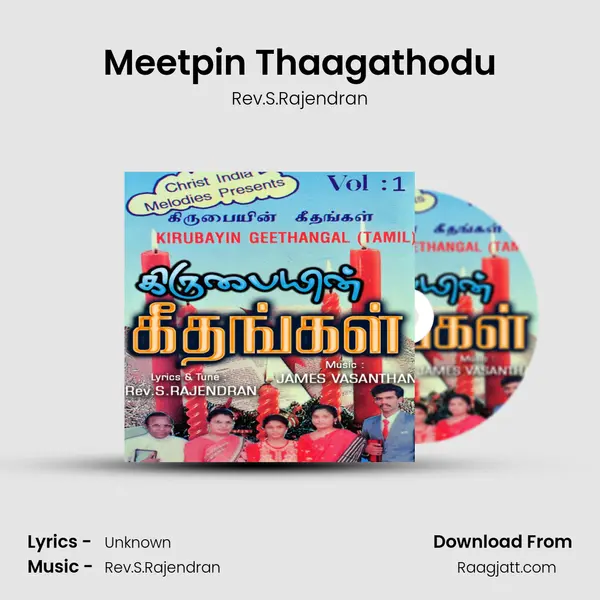 Meetpin Thaagathodu - Rev.S.Rajendran album cover 