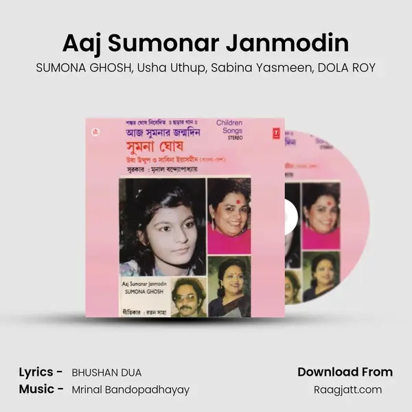 Aaj Sumonar Janmodin mp3 song