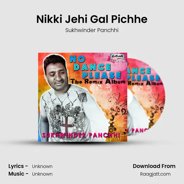 Nikki Jehi Gal Pichhe mp3 song