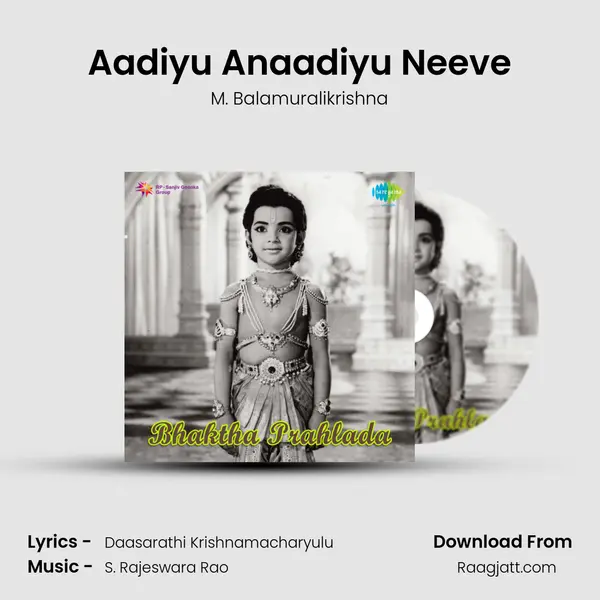 Aadiyu Anaadiyu Neeve - M. Balamuralikrishna album cover 