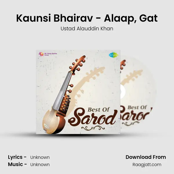 Kaunsi Bhairav - Alaap, Gat - Ustad Alauddin Khan album cover 