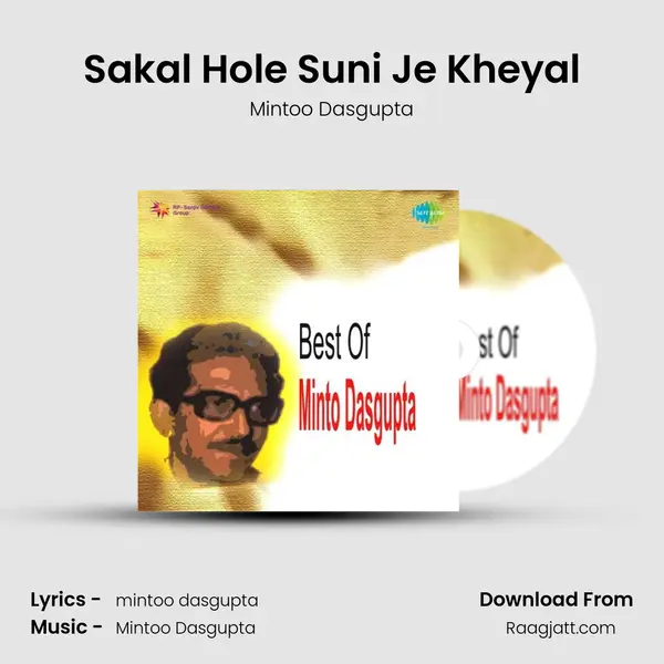 Sakal Hole Suni Je Kheyal mp3 song