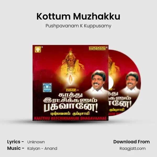 Kottum Muzhakku - Pushpavanam K Kuppusamy album cover 