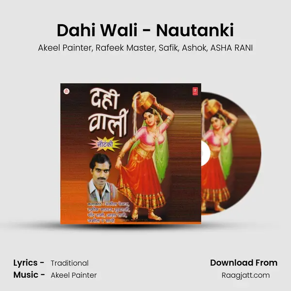 Dahi Wali - Nautanki - Akeel Painter album cover 