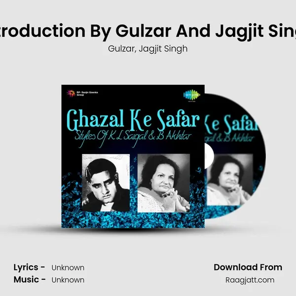 Introduction By Gulzar And Jagjit Singh mp3 song