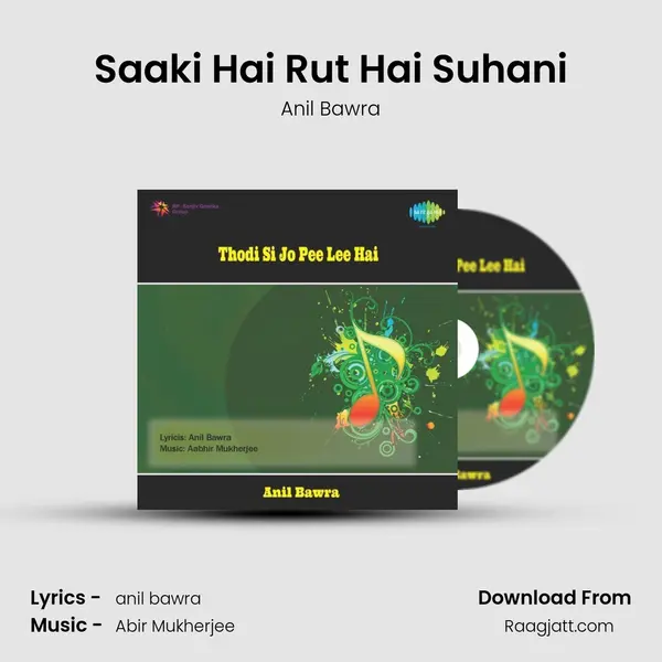 Saaki Hai Rut Hai Suhani - Anil Bawra album cover 