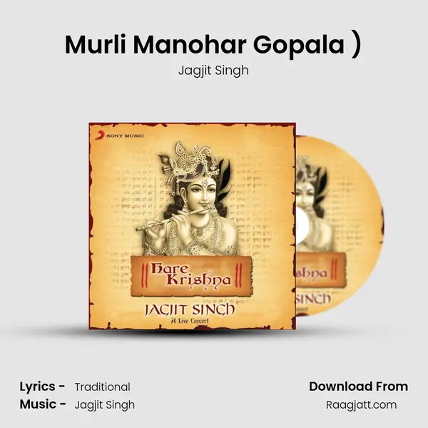 Murli Manohar Gopala (Mahamantra - Hare Krishna...Raag Bhairavi (Live)) - Jagjit Singh album cover 