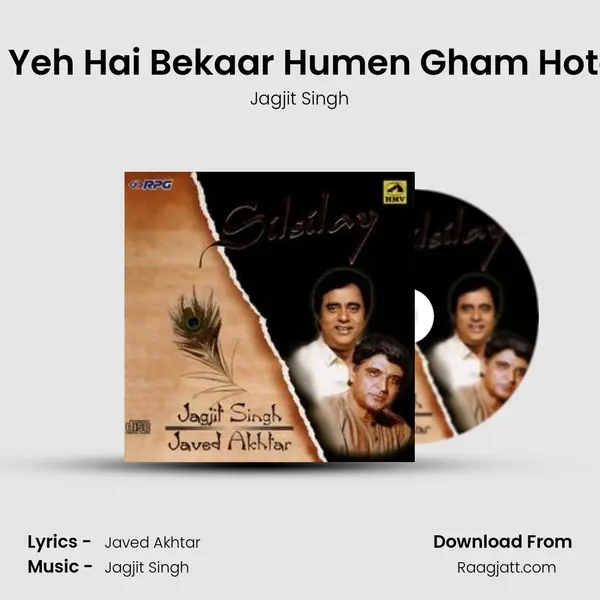 Sach Yeh Hai Bekaar Humen Gham Hota Hai - Jagjit Singh album cover 