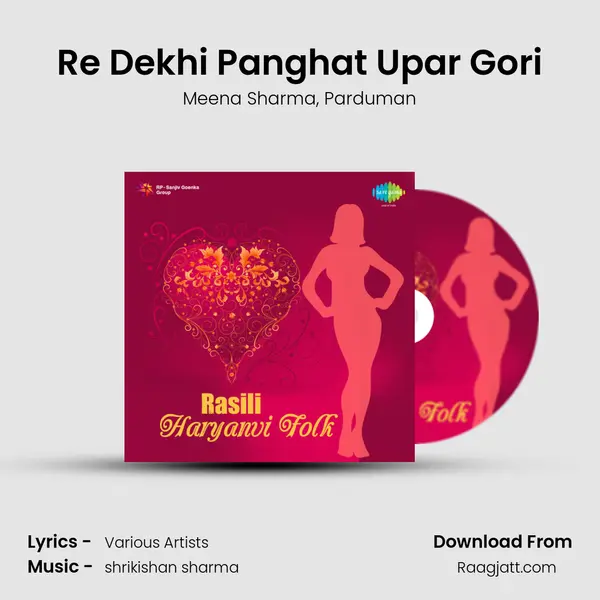 Re Dekhi Panghat Upar Gori - Meena Sharma album cover 