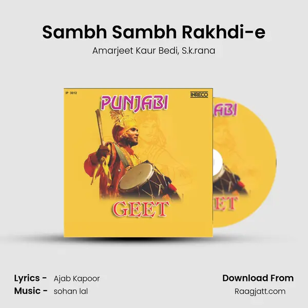 Sambh Sambh Rakhdi-e mp3 song