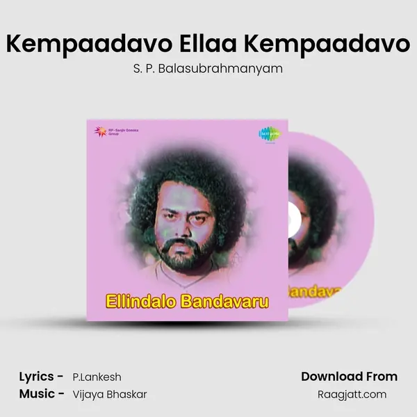 Kempaadavo Ellaa Kempaadavo - S. P. Balasubrahmanyam album cover 