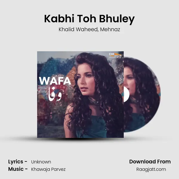 Kabhi Toh Bhuley - Khalid Waheed album cover 