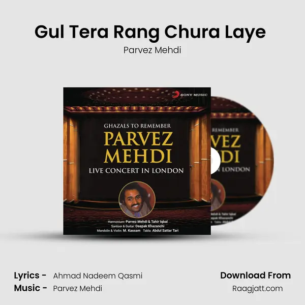 Gul Tera Rang Chura Laye (Live) mp3 song