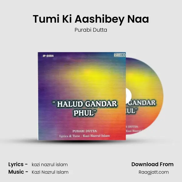 Tumi Ki Aashibey Naa - Purabi Dutta album cover 