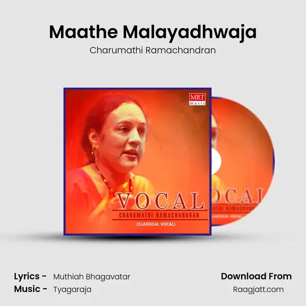 Maathe Malayadhwaja - Charumathi Ramachandran album cover 