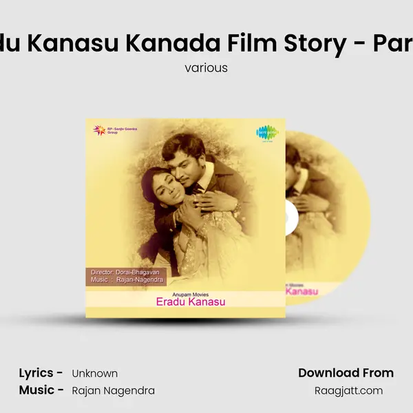 Eradu Kanasu Kanada Film Story - Part - 2 - various album cover 