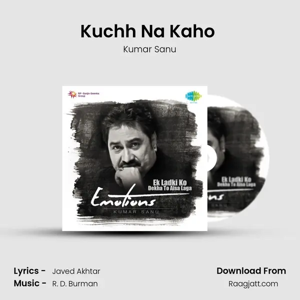 Kuchh Na Kaho (Happy) - Kumar Sanu mp3 song