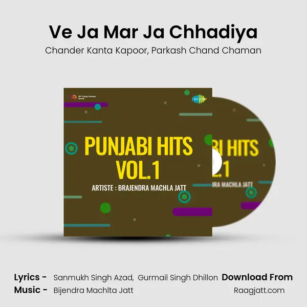 Ve Ja Mar Ja Chhadiya mp3 song