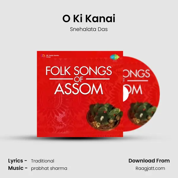 O Ki Kanai - Snehalata Das album cover 