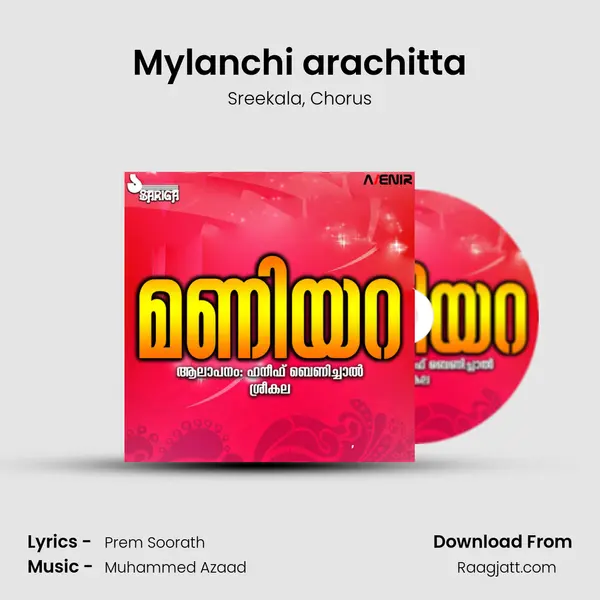 Mylanchi arachitta mp3 song