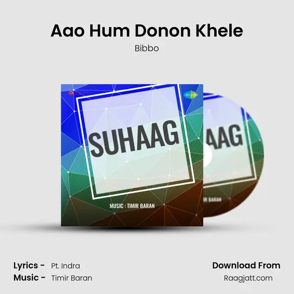 Aao Hum Donon Khele - Bibbo album cover 