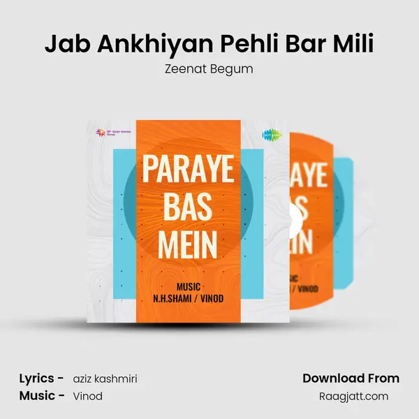 Jab Ankhiyan Pehli Bar Mili mp3 song