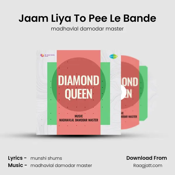 Jaam Liya To Pee Le Bande - madhavlal damodar master album cover 