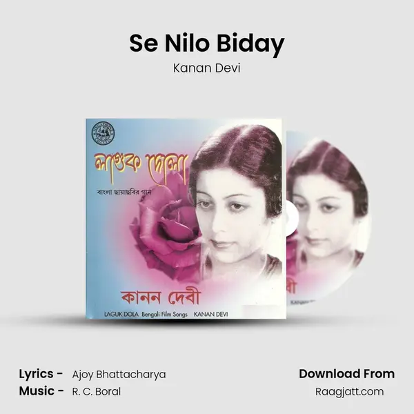 Se Nilo Biday - Kanan Devi mp3 song