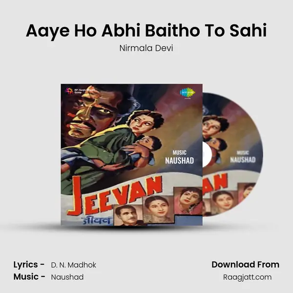 Aaye Ho Abhi Baitho To Sahi mp3 song