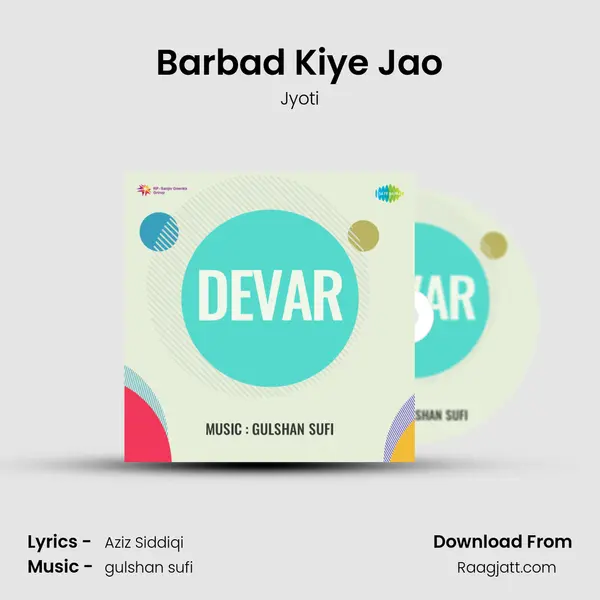 Barbad Kiye Jao mp3 song