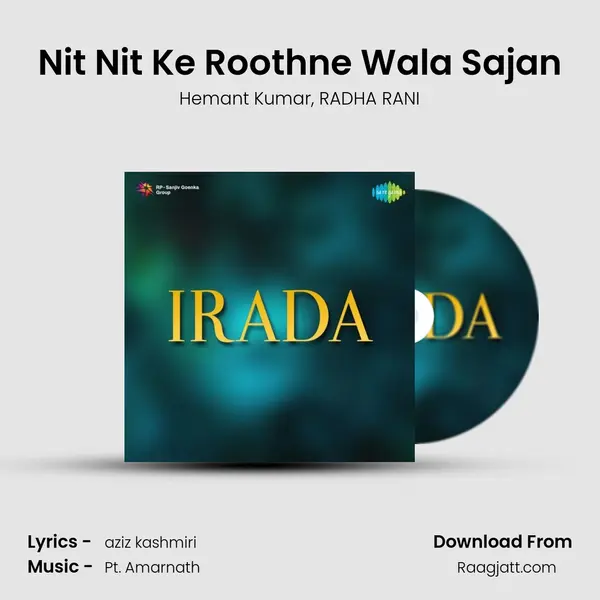 Nit Nit Ke Roothne Wala Sajan mp3 song